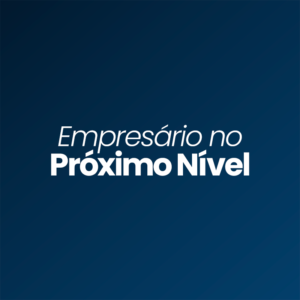 Empresário no Próximo Nível 12
